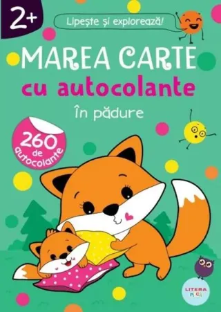 Marea carte cu autocolante. În pădure (2+)