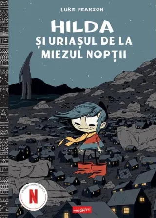 Hilda și uriașul de la miezul nopţii (Vol. 2)