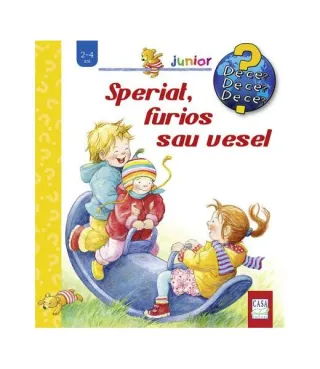 Speriat, furios sau vesel