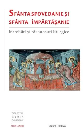 Sfânta Spovedanie şi Sfânta Împărtăşanie