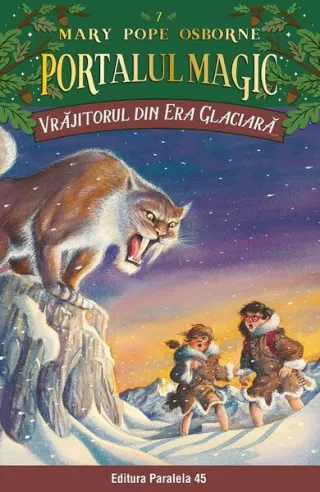 Portalul magic. Vrăjitorul din Era Glaciară (Vol. 7)
