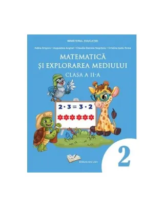 Matematică și explorarea mediului. Manual pentru clasa a II-a