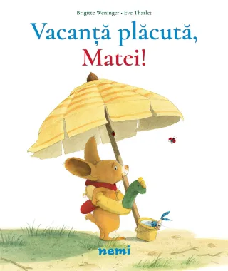 Vacanță plăcută, Matei!