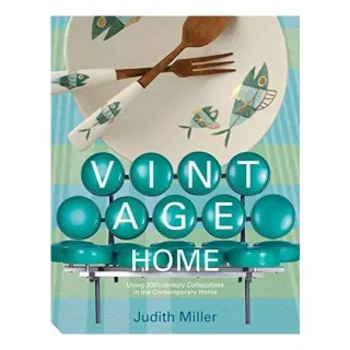 Vintage Home: 20th-Century Design for Contemporary Living