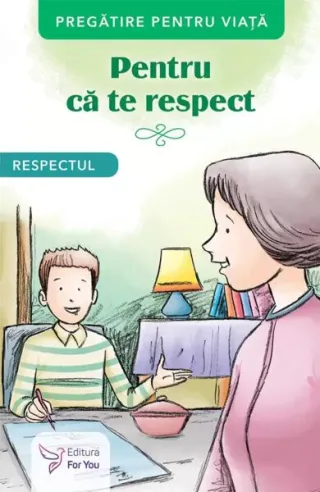 Pentru că te respect. Respectul