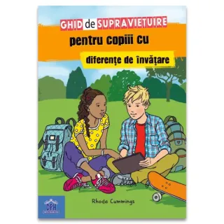 Ghid de supraviețuire pentru copiii cu diferențe de învățare