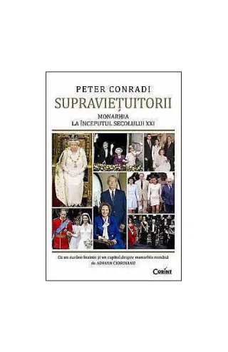 Supravieţuitorii. Monarhia la începutul secolului XXI