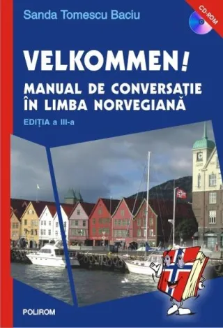 Velkommen! Manual de conversaţie în limba norvegiană