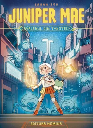 Juniper Mae. Cavalerul din Tykotech