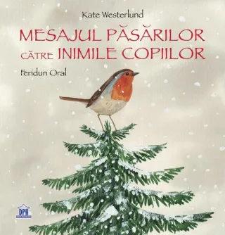 Mesajul păsărilor către inimile copiilor