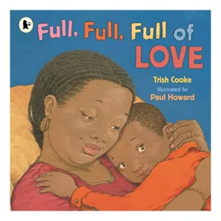 Full, Full, Full of Love