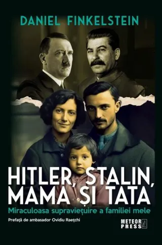 Hitler, Stalin, mama și tata