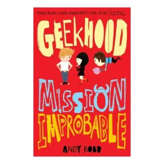Geekhood: Mission Improbable