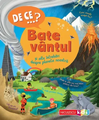 De ce…? Bate vântul şi alte întrebări despre planeta noastră