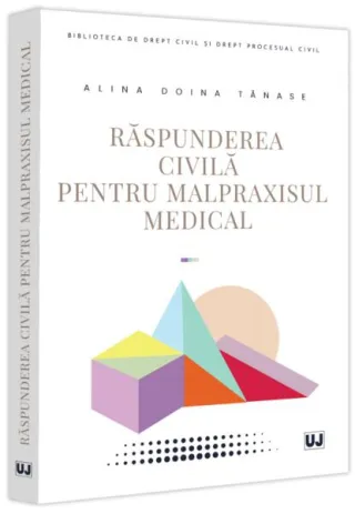 Răspunderea civilă pentru malpraxisul medical