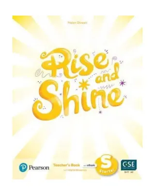 Rise and Shine Pre A1, Starter, Teacher's Book and eBook with Digital Resources
