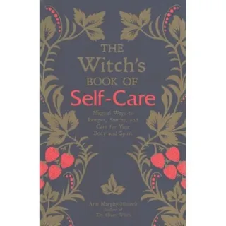 The Witch's Book of Self Care, ARIN MURPHY-HISCOCK