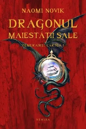 Dragonul Maiestății Sale (Seria TEMERAIRE, partea I, paperback)