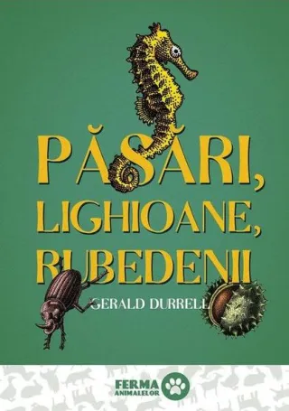 Păsări, lighioane, rubedenii (Vol. 2)