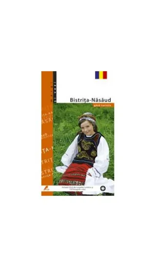Bistrița-Năsăud. Ghid turistic (română)