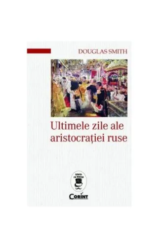 Ultimele zile ale aristocrației ruse