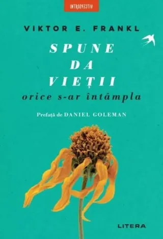 Spune da vieții, orice s-ar întâmpla