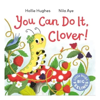 LittleBugsBigFeelings:YouCanDoItClover