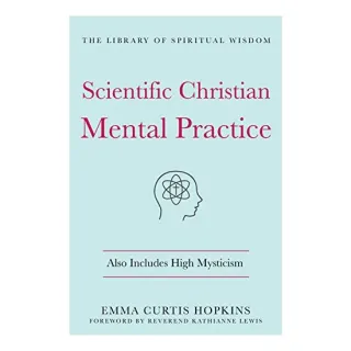 Scientific Christian Mental Practice