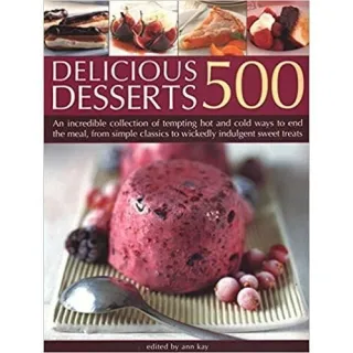 500 DELICIOUS DESSERTS