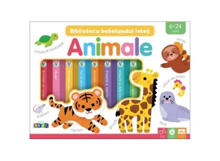 Animale. Biblioteca bebelușului isteț