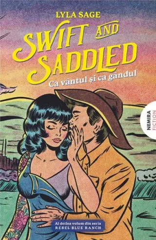Swift and Saddled - Ca vântul şi ca gândul (Vol. 2)