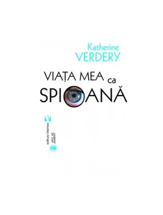 Viaţa mea ca spioană