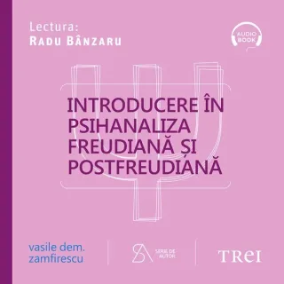 Introducere în psihanaliza freudiană şi postfreudiană. Ediţia a patra, revizuită şi completată - Audiobook