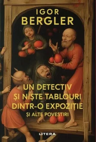 Un detectiv și niște tablouri dintr-o expoziție și alte povestiri