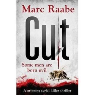 Cut : The international bestselling serial killer thriller