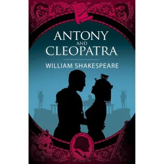 Arcturus Publishing Ltd Antony Cleopatra (Arcturus Shakespeare Editions)