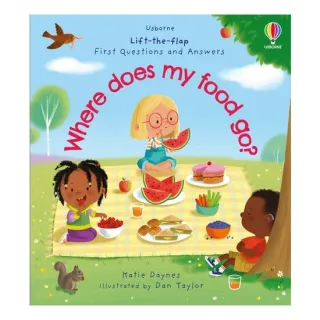 Lift-The-Flap First Questions and Answers: Where Does My Food Go?