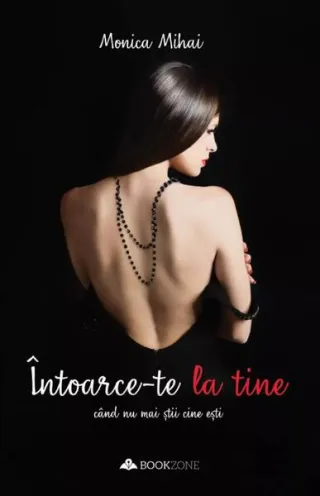 Întoarce-te la tine când nu mai știi cine ești