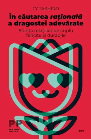 În căutarea rațională a dragostei adevărate