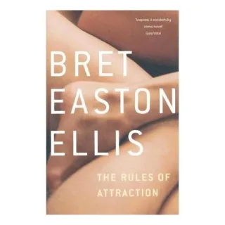 Bret Easton Ellis: The Rules of Attraction