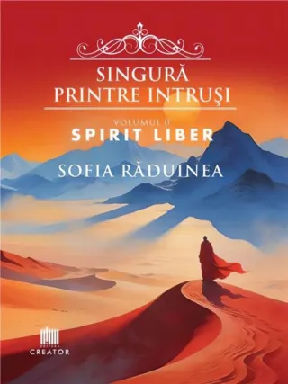 Singură printre intruși. Spirit liber (Vol. 2)