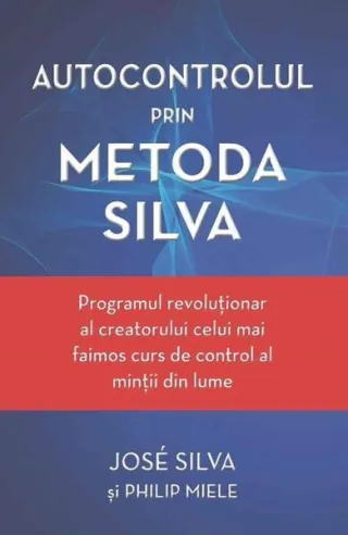 Autocontrolul prin Metoda Silva