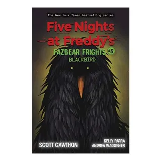 Blackbird (Five Nights at Freddy's: Fazbear Frights #6)