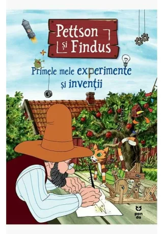 Pettson si Findus. Primele mele experiente si inventii