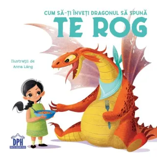 Cum să-ți înveți dragonul să spună Te rog