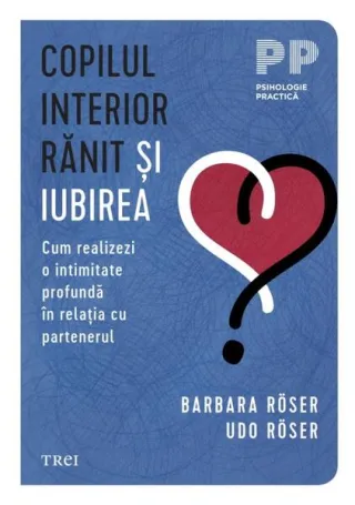 Copilul interior rănit și iubirea