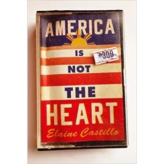 America Is Not the Heart