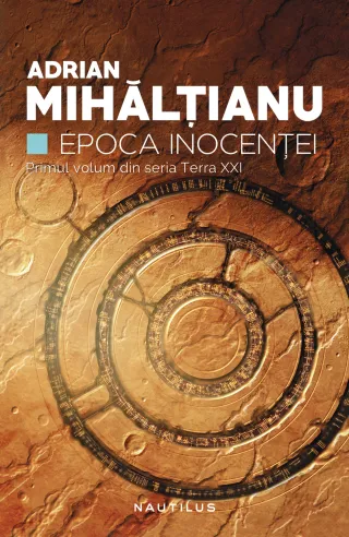 Epoca Inocenței (Seria TERRA XXI, partea I)