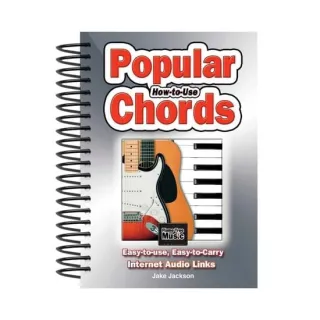 How to Use Popular Chords Easy-to-Use, Easy-to-Carry, One Chord on Every Page