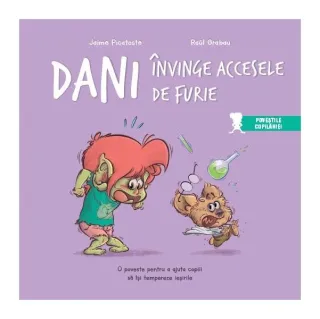 Dani învinge accesele de furie